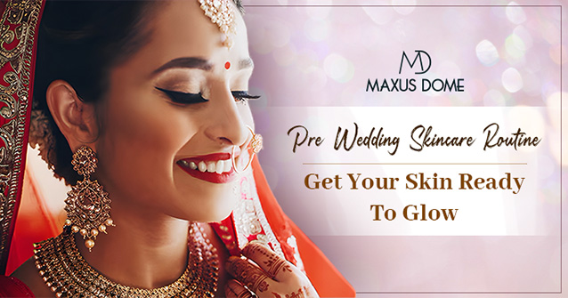 Pre Wedding Skincare Routine